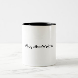 De Café Em Dois Tons Caneca do #TogetherWeRise