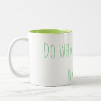 De Café Em Dois Tons Caneca "Faça o que você quiser"