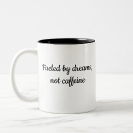 De Café Em Dois Tons Caneca Fueled by Dreams – Inspire Cada Golada