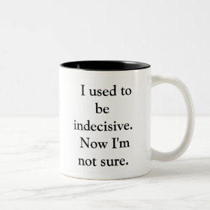 De Café Em Dois Tons Caneca indeciso