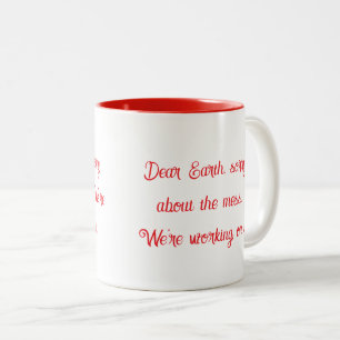 De Café Em Dois Tons Caneca Querida Terra Desculpe a Bagunça