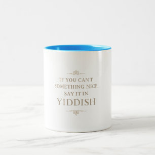 De Café Em Dois Tons Caneca - Se não consegue dizer algo agradável, dig