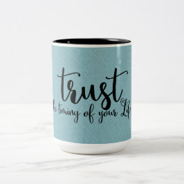 De Café Em Dois Tons Citação | Confie no momento da sua vida | Caneca