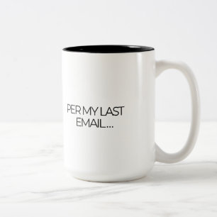 De Café Em Dois Tons "De Acordo com Meu Último E-mail" Caneca Divertida