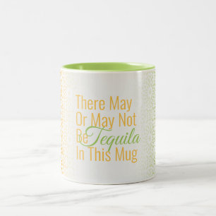 De Café Em Dois Tons Engraçado Pode haver tequila nesta caneca