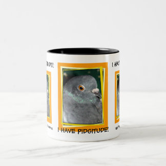 De Café Em Dois Tons EU TENHO PIDGITUDE! caneca pelo PARAÍSO do POMBO!