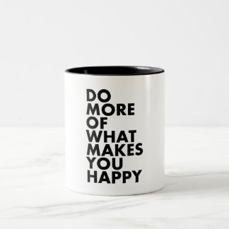 De Café Em Dois Tons Faça mais do que o faz feliz. Caneca