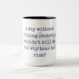 De Café Em Dois Tons "porque tome o risco?" caneca da pesca