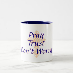 De Café Em Dois Tons Pray - confiança - não preocupam - a caneca