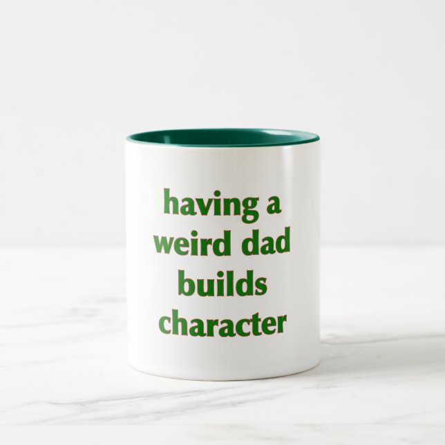 De Café Em Dois Tons Ter Um Pai Estranho Constrói Caráter - Caneca (Centro)