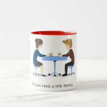 Todos precisa uma terapia pequena - caneca