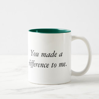 De Café Em Dois Tons Você fez a uma diferença a mim a caneca