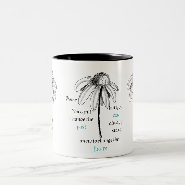 De Café Em Dois Tons Você Não Pode Mudar o Passado Caneca Motivacional (Centro)