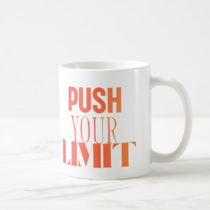 De Café Empurre Seu Limite – Caneca Motivacional