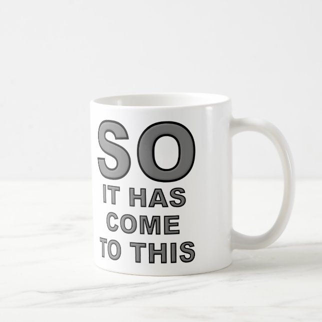 De Café Então Chegou A Esta Engraçada Caneca (Direita)