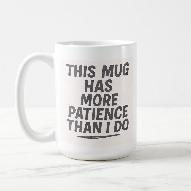 De Café Esta Caneca Tem Mais Paciência Do Que Eu – Diverti (Esquerda)