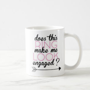 De Café Este anel me faz parecer uma caneca noiva?