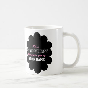 De Café Este Awesomeness trouxe-lhe… pela caneca