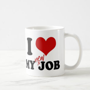 De Café EU AMO MEU NOVO TRABALHO - caneca