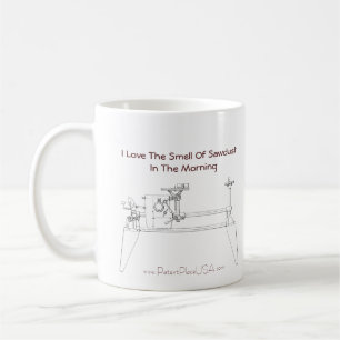 De Café "Eu amo o cheiro da serragem caneca na manhã"