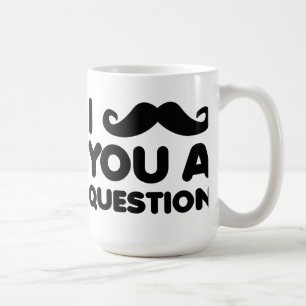 De Café Eu Bigodeio Uma Pergunta Caneca Divertida