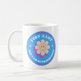 De Café Eu Choro Muito Mas Sou Muito Produtivo Caneca