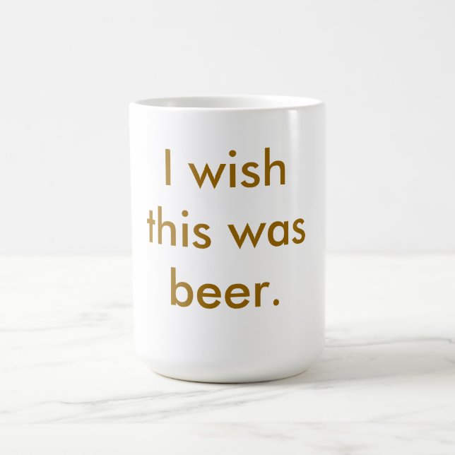 De Café Eu desejo que esta era cerveja.  Caneca (Centro)