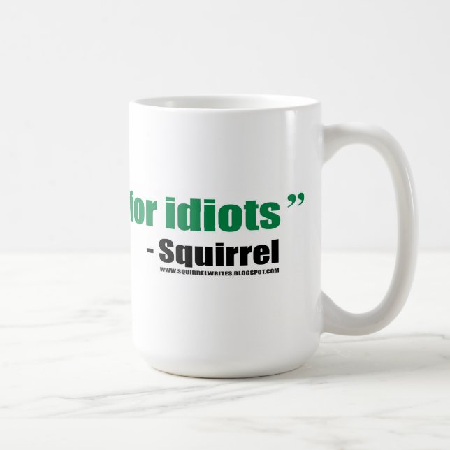 De Café Eu escrevo o excremento para idiota - caneca (Direita)