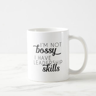 De Café "Eu não sou Bossy, mim tenho caneca das