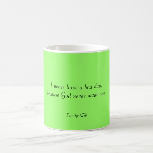 De Café Eu nunca tenho um dia mau… Caneca (Centro)