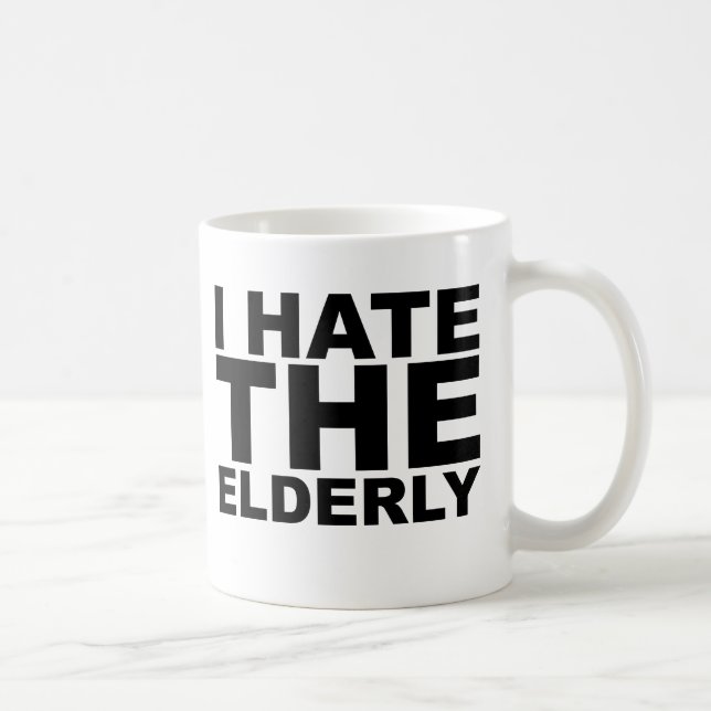 De Café EU ODEIO OS IDOSOS Camisa Chapéu Caneca Mousepad (Direita)