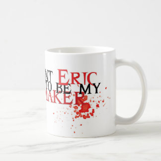 De Café Eu quero Eric ser meu fabricante - caneca