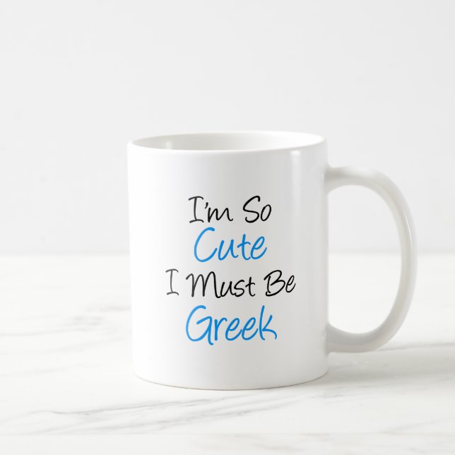 De Café Eu sou tão bonito eu devo ser caneca grega (Direita)