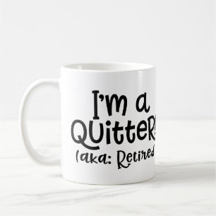 De Café Eu sou uma caneca da aposentadoria do Quitter