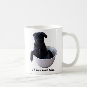 De Café Eu tomarei meus pretos - caneca preta do Pug