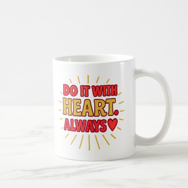 De Café Faça com Coração. Sempre - Caneca (Direita)