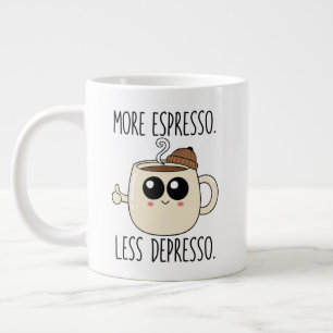 De Café Grande Caneca Gigante - Mais Espresso. Menos Depressão.