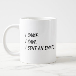 De Café Grande 'Eu vim. Eu vi. Eu enviei um email.' Caneca engraç