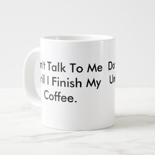 De Café Grande Não fale comigo até que eu termine minha caneca