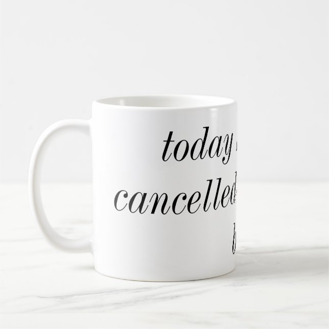 De Café hoje foi cancelado vai para trás colocar a caneca (Esquerda)