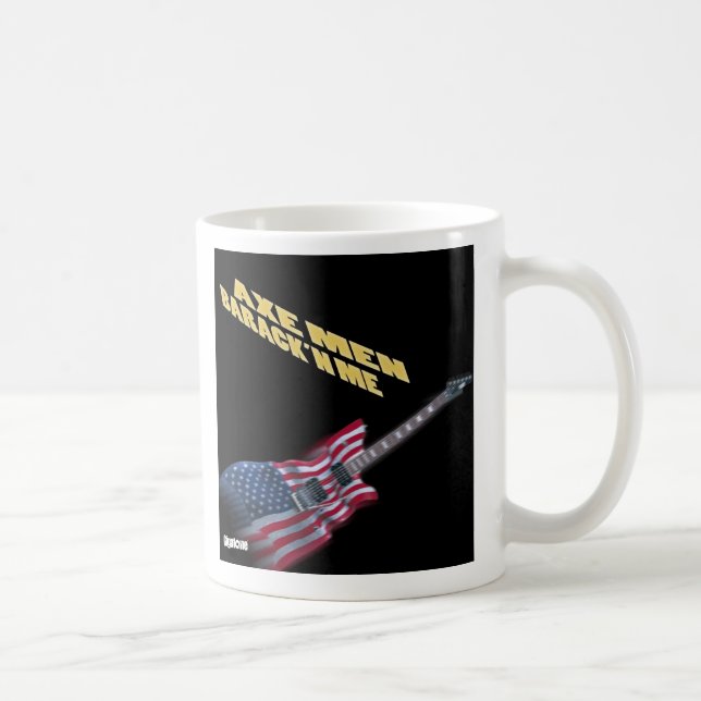 De Café Homens Barack'n do machado mim caneca (Direita)