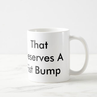 De Café Isso merece uma caneca da colisão 11oz do punho