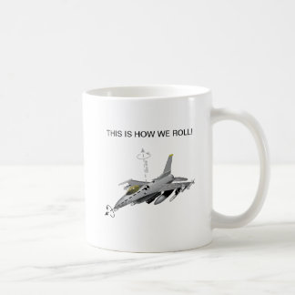 De Café Isto é como nós rolamos a caneca F-16