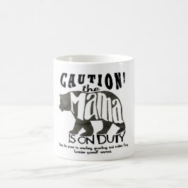 De Café Mama Carregamento Dever: Cuidado! Caneca engraçada