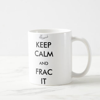 De Café Mantenha a calma e o Frac ele caneca