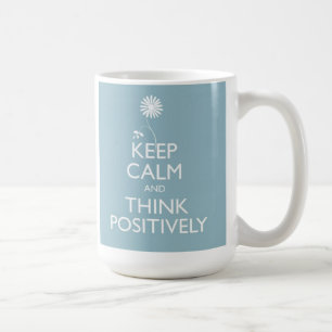 De Café Mantenha a calma e pense positivamente a caneca