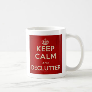 De Café "Mantenha a caneca da calma e do Declutter"