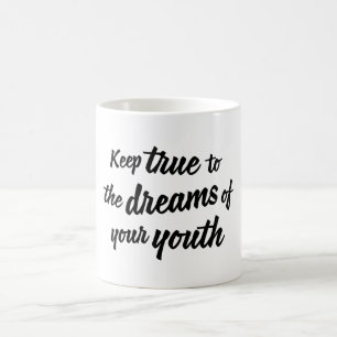 De Café "Mantenha verdadeiro aos sonhos caneca da sua