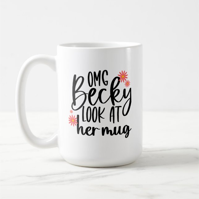 De Café Meu Deus, Becky, olha para a caneca dela (Esquerda)