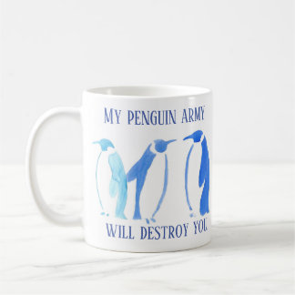 De Café Meu exército do pinguim destrui-lo-á caneca